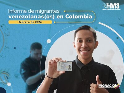 Informe de migrantes venezolanos en Colombia en febrero de 2024
