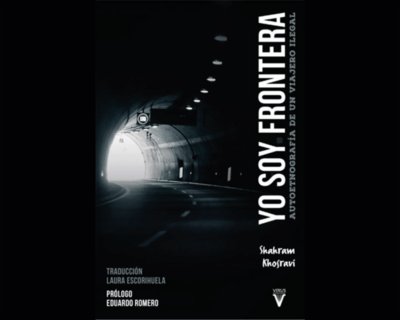 Yo soy frontera. Autoetnografía de un viajero ilegal