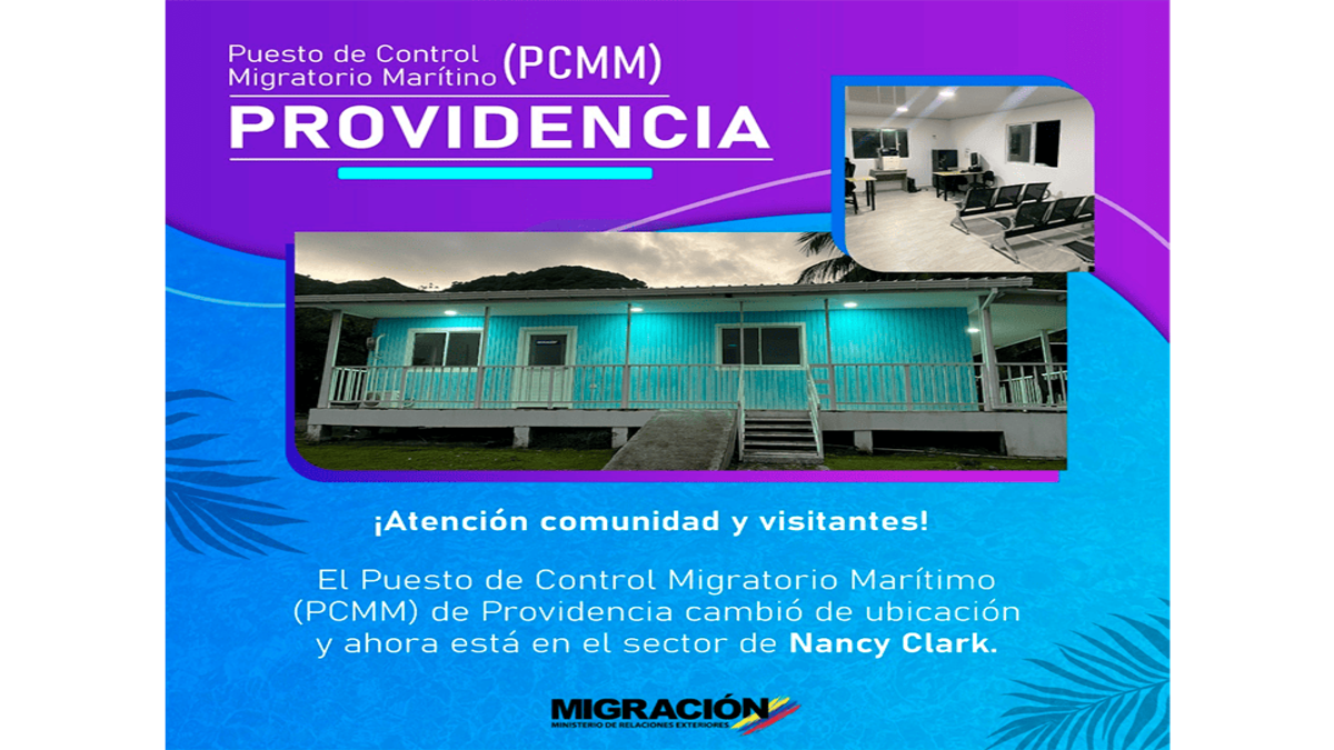 Información sobre el cambio de ubicación del puesto de Control migratorio de providencia al sector de Nancy Clark