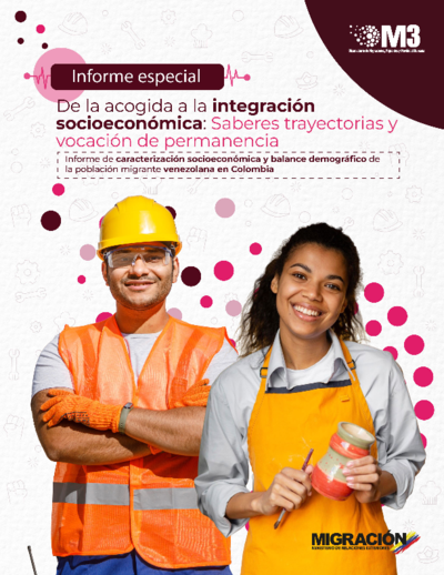 Informe de caracterización socioeconómica y balance demográfico de la población migrante venezolana en Colombia   