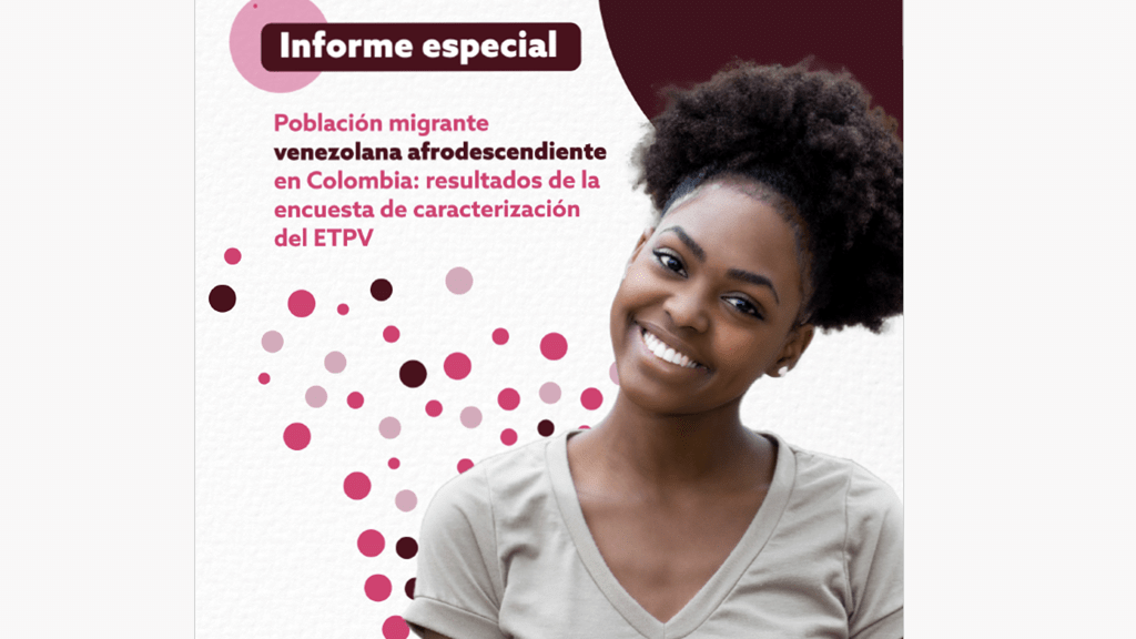 Portada de Población migrante venezolana afrodescendiente en Colombia: resultados de la encuesta de caracterización del ETPV